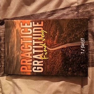 Brand new book Practice Gratitude Find Joy by T.J. SWEET
